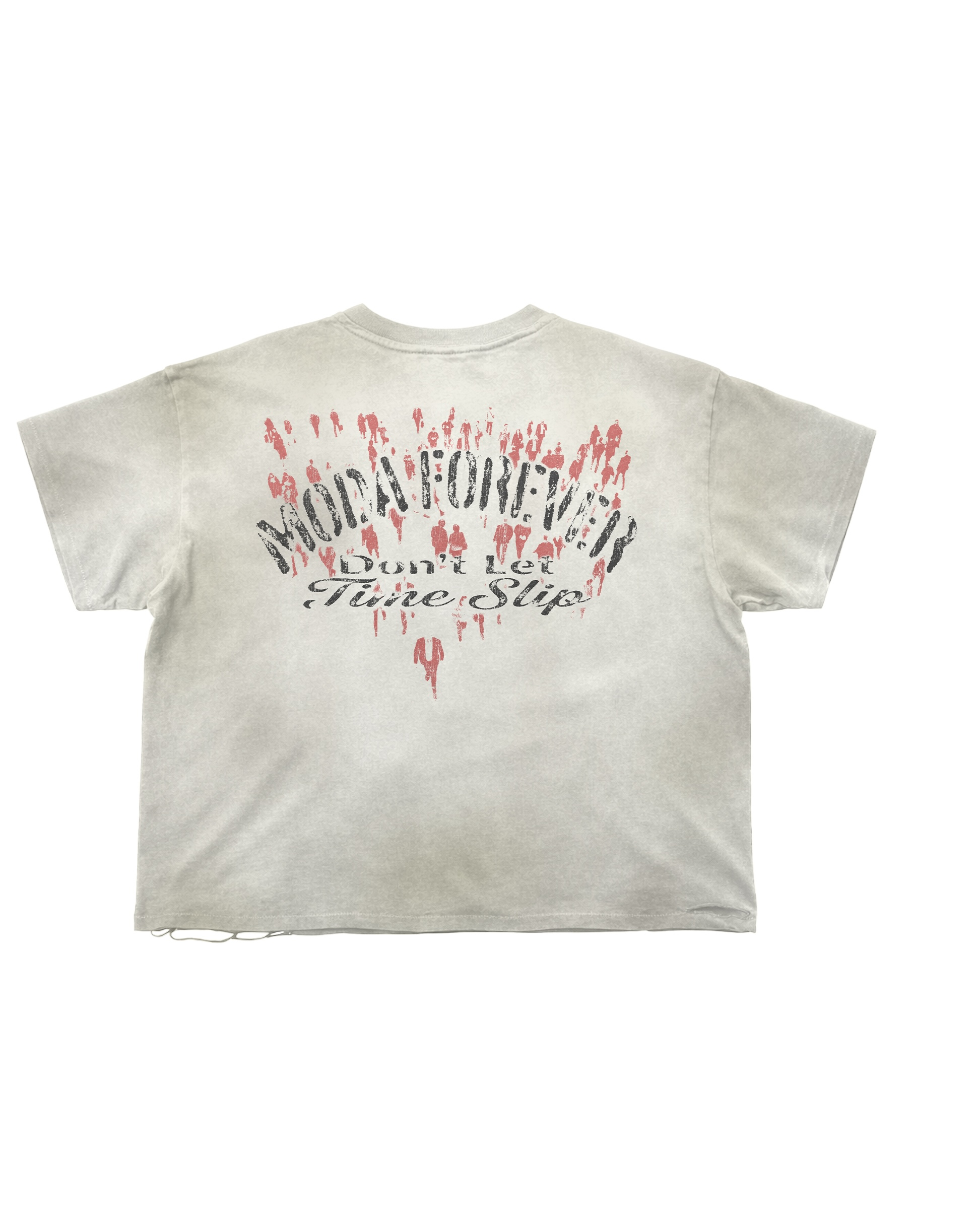Moda Forever Don't Let Time Slip Tee - Front graphic